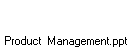 Product  Management.ppt