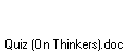 Quiz (On Thinkers).doc